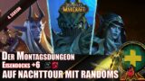 Der Montagsdungeon – Eisendocks +6 – Season 4 – World of Warcraft Shadowlands – Run 77