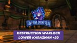 Destruction Warlock POV Lower Karazhan +20 Fortified Season 4 Shadowlands