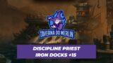 Discipline Priest POV Iron Docks +15 Fortified Season 4 Shadowlands