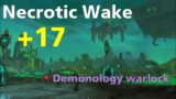 M+ Necrotic Wake +17 | Demonology warlock POV | Fel commando build | WoW Shadowlands 9.0.5