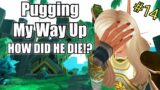 Pugging My Way Up – HOW DID HE DIE? (Episode 14) [Shadowlands S3]