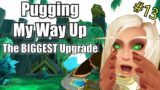 Pugging My Way Up – The BIGGEST Upgrade (Episode 13) [Shadowlands S3]