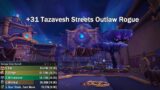 Shadowlands S4 Outlaw Rogue +31 Tazavesh Streets Venth GSW