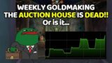 Weekly Goldmaking – THE AUCTION HOUSE IS DEAD!! Or is it… | Shadowlands Goldmaking