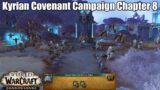 WoW ShadowLands:Kyrian Covenant Campaign Chapter Eight