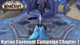 WoW ShadowLands:Kyrian Covenant Campaign Chapter Seven