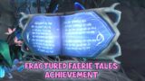 WoW Shadowlands – Fractured Faerie Tales Achievement | Ardenweald