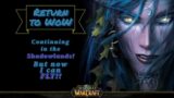 World of Warcraft | Continuing in the Shadowlands, with flying!!