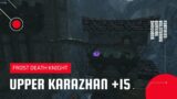 World of Warcraft: Shadowlands | Mythic Upper Karazhan +15 | Frost DK (Season 4)