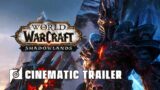 World of Warcraft: Shadowlands Cinematic Trailer