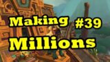 Making Millions – Episode 39 of Collecting my Sales – Goldmaking World of Warcraft Shadowlands