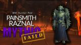 Mythic Painsmith Raznal [Fated] – BM Hunter PoV – Sanctum of Domination Shadowlands Season 4