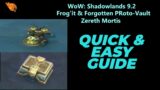 WoW: Shadowlands 9.2 – How to get the Forgotten Proto Vault – Frog'it World Quest – Zereth Mortis