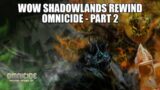 WoW Shadowlands Omnicide Rewind – Sanctum of Domination