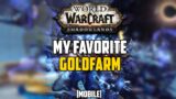 My Favorite Goldfarm in WoW (BFA & Shadowlands Pre Patch) [Mobile]