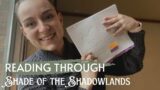 My First Read through of Shade of the Shadowlands!