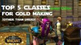 Top 5 Best Classes for Gold Making! – WoW Shadowlands Gold Making Guides