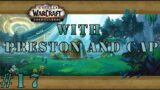 WoW: Shadowlands Continuing Zereth Mortis with Preston and Cap! – Episode 17