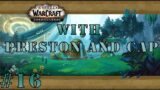WoW: Shadowlands Starting Zereth Mortis with Preston and Cap! – Episode 16