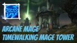 Arcane Mage | Timewalking Mage Tower | Shadowlands