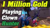 Clown Hunter Making 1 MILLION Gold Farming Pets | Shadowlands Goldfarming