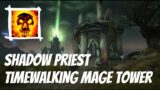 Shadow Priest | Timewalking Mage Tower | Shadowlands