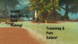 WoW Shadowlands 9.2.5- Island Expeditions Can Make You INSANE Gold! An Overlooked Transmog/Pet Farm!