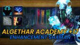 ALGETHAR ACADEMY +17 | SHAMAN ENHANCEMENT | WOW DRAGONFLIGHT 10.0.5