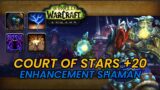 COURT OF STARS +20 | SHAMAN ENHANCEMENT | WOW DRAGONFLIGHT 10.0.5