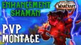 PVP MONTAGE – Enhancement Shaman – 9.2.7 Shadowlands