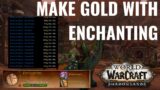 The Three Minute Guide to making gold with Enchanting in Shadowlands