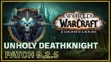 Unholy Deathknight Guide – Shadowlands Patch 9.2.5