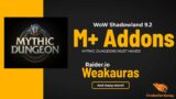 WoW – Shadowlands 9.2: Best ADDONS to use Mythic Plus! – What addons to use for M+