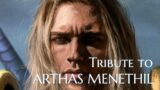 Tribute to Arthas Menethil (Warcraft III to Shadowlands)