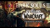 Dark Souls 3 x World of Warcraft Shadowlands – Weak Auras