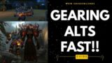 WoW – How to Gear Alts in 30 mins!!! – Fastest way to gear alts!! Shadowlands Season 4