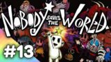enter the shadowlands | Nobody Saves the World #13