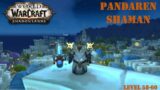 "Where are my totems?" | World of Warcraft:  Shadowlands | Pandaren Shaman | Level 58-60