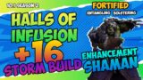 HALLS OF INFUSION +16 | ENHANCEMENT | WOW DF 10.1