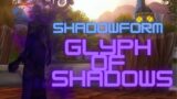 Shadow Priest: Glyph of Shadow comparison | World of Warcraft Shadowlands