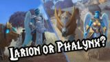 Should you choose Larion or Phalynx in Shadowlands?
