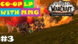 WoW Shadowlands | US-UK Co-op | Blood Elf Mages | Ep:3