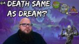 Death same as Dream?-Shadowlands and Emerald Dream connection revealed.