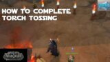 How to Complete Torch Tossing in Fire Festival 2023 Update – World of Warcraft Shadowlands Guides