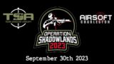 Shadowlands September 30th 2023