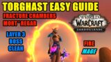 WOW SHADOWLANDS | TORGHAST EASY GUIDE | FRACTURE CHAMBERS MORT'REGAR FLOOR 3 | FIRE MAGE WITH BUILDS