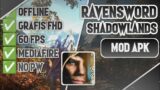Game Open World Terbaik !?! Ravensword Shadowlands Mod Apk Mediafire | No Password