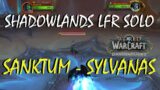Shadowlands LFR SOLO – Sylvanas – Sanktum der Herrschaft (SoD) | Die Abrechnung | WoW Dragonflight