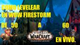 COMO LEVELEAR EN WoW del 50 al 60 World of Warcraft Shadowlands Firestorm #EN VIVO