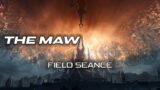 Field Seance – The Maw / Shadowlands